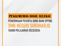 Pengumuman Hasil Seleksi PPDB SMKN SUKOHARJO TP. 2023/2024 dan Informasi Daftar Ulang