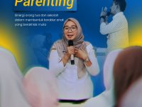 Kelas Parenting, Sinergi Kuat Orang Tua dan Sekolah untuk Mewujudkan Karakter  Anak yang Berakhlak Mulia